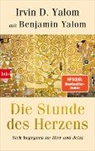Benjamin Yalom, Irvin D Yalom, Irvin D. Yalom - Die Stunde des Herzens