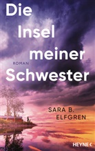 Sara B Elfgren, Sara B. Elfgren - Die Insel meiner Schwester
