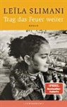 Leïla Slimani - Trag das Feuer weiter