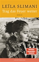 Leïla Slimani - Trag das Feuer weiter