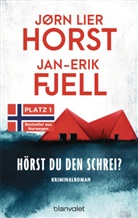 Jan-Erik Fjell, Jørn Lier Horst - Hörst du den Schrei?