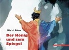 Nils Röhrs, Nils H Röhrs, Nils H. Röhrs - Der König und sein Spiegel