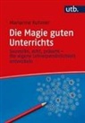 Marianne Kutzner - Die Magie guten Unterrichts