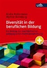 Alisha M.B. Heinemann, Myrthe Reinsberg - Diversität in der beruflichen Bildung