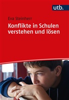 Eva Steinherr - Konflikte in Schulen verstehen und lösen