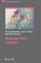 Miriam Althammer, Anja K. Arend, Eik Wittrock, Eike Wittrock - Moderner Tanz - revisited