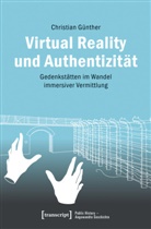 Christian Günther - Virtual Reality und Authentizität