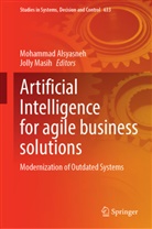 Mohammad Alsyasneh, Masih, Jolly Masih - Artificial Intelligence for Agile Business Solutions