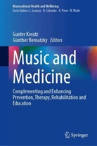 Bernatzky, Günther Bernatzky, Gunter Kreutz - Music and Medicine