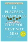 Laurel Moglen, Julia Posey, Lyudmila Zotova - 111 Places in Los Angeles That You Must Not Miss