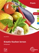 Rita Richter - Kreativ Kochen lernen