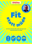 Martin Schlott, Martin (Dr.) Schlott - Fit statt müde