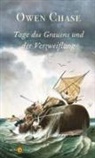 Owen Chase, Michael Klein - Tage des Grauens und der Verzweiflung