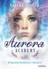 Mareike Allnoch - Aurora Academy (Band 1) - Wenn das Nordlicht erwacht