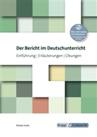 Florian Fuchs - Der Bericht im Deutschunterricht