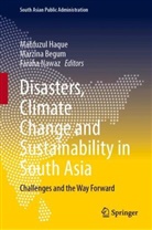 Marzina Begum, Mahfuzul Haque, Faraha Nawaz - Disasters, Climate Change and Sustainability in South Asia