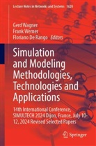 Floriano De Rango, Gerd Wagner, Frank Werner - Simulation and Modeling Methodologies, Technologies and Applications