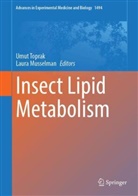 Musselman, Laura Musselman, Umut Toprak - Insect Lipid Metabolism