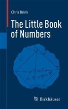 Chris Brink - The Little Book of Numbers