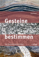Jürg Meyer - Gesteine einfach bestimmen