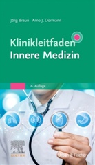 Jörg Braun, Arno J. Dormann, J Dormann - Klinikleitfaden Innere Medizin