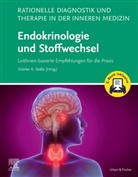 Günter K Stalla, Günter K. Stalla - Rationelle Diagnostik und Therapie in der Inneren Medizin - Endokrinologie und Stoffwechsel + E-Book
