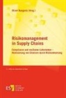Claudia Jasmin Regina Bodenstein, John Braun, Oliver Bungartz, Oliver (Dr.) Bungartz, Sebastian Bürger, E... - Risikomanagement in Supply Chains