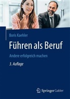 Boris Kaehler - Führen als Beruf