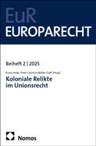 Armin Hatje, Müller-Graff, Peter-Christian Müller-Graff - Koloniale Relikte im Unionsrecht