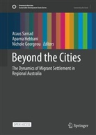 Nichole Georgeou, Aparna Hebbani, Ataus Samad - Beyond the Cities