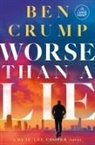 Ben Crump - Worse Than a Lie