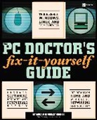 Adrian Kingsley-Hughes, Kingsley-Hughes Adrian - The PC Doctor's Fix-it-yourself Guide