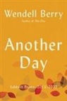 Wendell Berry - Another Day