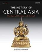 Christoph Baumer, Christoph (Independent Scholar) Baumer - The Complete History of Central Asia Volumes 1-4