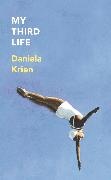 Daniela Krien, Krien Daniela - My Third Life