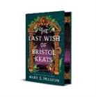 Mary E Pearson, Pearson Mary E. - The Last Wish of Bristol Keats