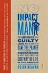 Colin Beavan - No Impact Man