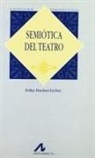 Erika Fischer-Lichte - Semiótica del teatro