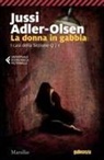 Jussi Adler-Olsen - Adler-Olsen, J: Donna in gabbia. I casi della sezione Q