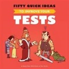 Gojko Adzic, David Evans, Tom Roden - Fifty Quick Ideas to Improve Your Tests