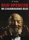 Bud Spencer - Mi chiamavano Bud. Audiolibro. CD Audio formato MP3 (Audiolibro)
