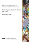 Theresa Fritz, Johann Valentowitsch, Wolfgang Burr - Technologiestrategien in Theorie und Praxis. Beiträge Stuttgarter Studierender zur Innovations- und Dienstleistungsforschung