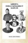 Ndue Gjon Marku - Mirdita Dera e Gjomarkut Kanuni