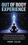 Mari Silva - Out of Body Experience