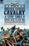 Albert G Brackett, J. Frost - The United States Cavalry, 1792-1863
