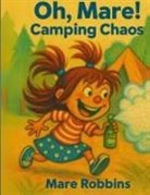 Mare Robbins - Oh, Mare! Camping Chaos