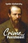 Fyodor Dostoevsky - Crime and Punishment