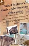 G. D. Groves - Budget Explorer's Guide - Adventures on a Shoestring