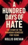 Hollis Grevan - A Hundred Days of Hate