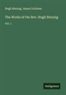 Hugh Binning, James Cochrane - The Works of the Rev. Hugh Binning